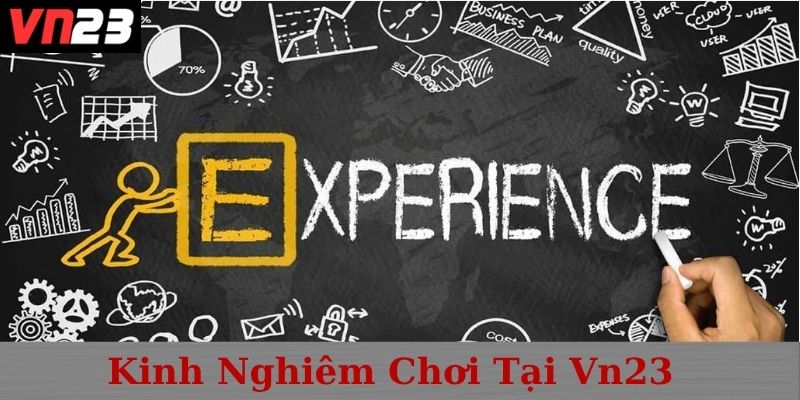 Kinh nghiệm chơi tại VN23 để tăng cơ hội thắng